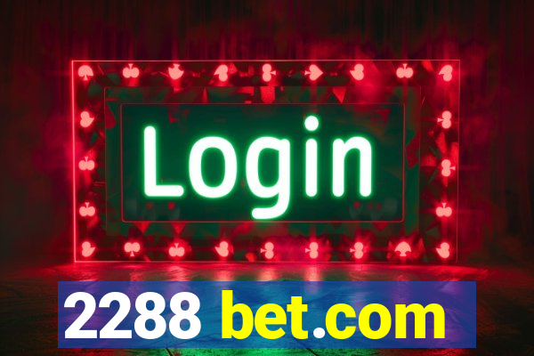 2288 bet.com